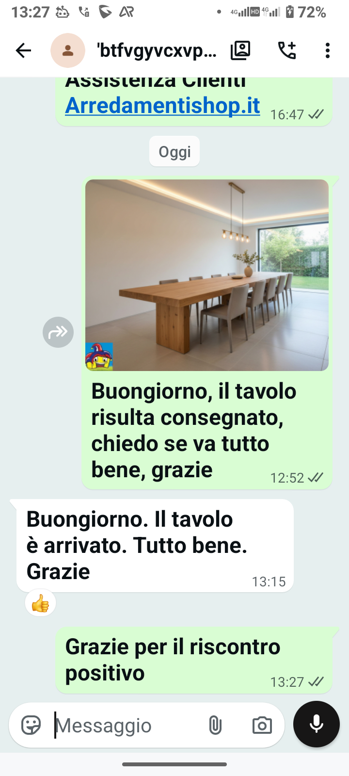 Testimonianza reale di un cliente: " Buongiorno. Il tavolo è arrivato. Tutto bene. Grazie "